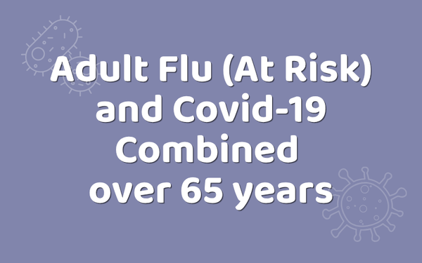 Adult Flu (At Risk) and Covid-19 Combined over 65 years