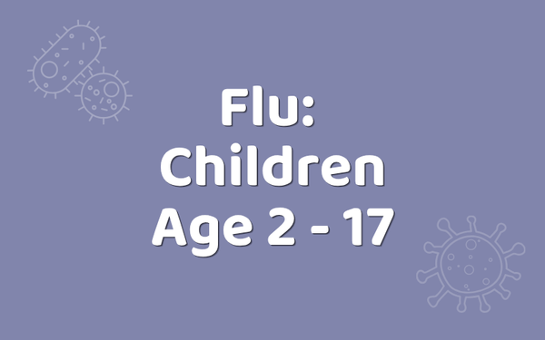 Children's Flu 2-17 years
