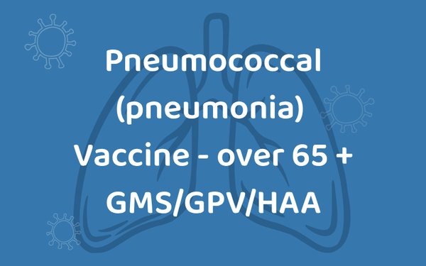 Pneumonia 65 + GMS/GPV/HAA